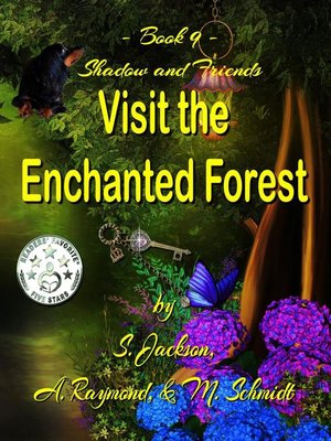 cover image of Shadow and Friends Visit the Enchanted Forest